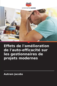 Effets de l'amélioration de l'auto-efficacité sur les gestionnaires de projets modernes