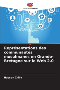 Représentations des communautés musulmanes en Grande-Bretagne sur le Web 2.0