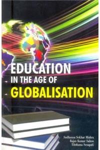 Education in the Age of Globalisation