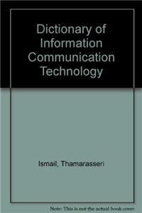 Dictionary of Information Communication Technology