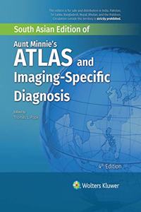 Aunt Minnie's Atlas and Imaging-Specific Diagnosis, 4/e