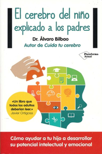 Cerebro del Nino Explicado A los Padres