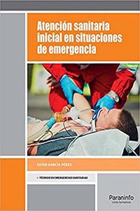 Atencion sanitaria inicial en situaciones de emergencia