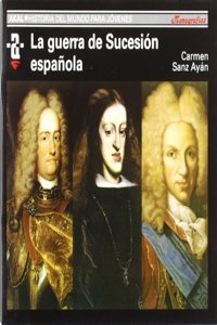 La guerra de sucesion espanola