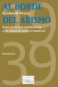 Al borde del abismo / 1939: Diez dias de 1939 que condujeron a la Guerra Mundial / Countdown to War