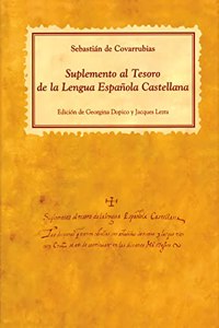 Suplemento al Tesoro de la lengua espanola castellana (Spanish Edition)