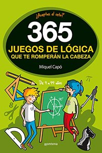 365 enigmas y juegos de logica que te romperan la cabeza: Enigmas y acertijos para ninos y ninas