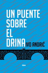 Un puente sobre el Drina