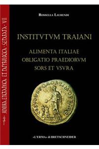 Institutum Traiani. Alimenta Italiae Obligatio Praediorum Sors Et Usura