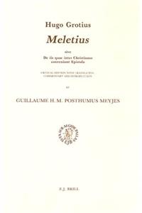 Hugo Grotius: Meletius, Sive de IIS Quae Inter Christianos Conveniunt Epistola