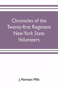 Chronicles of the Twenty-first Regiment New York State Volunteers