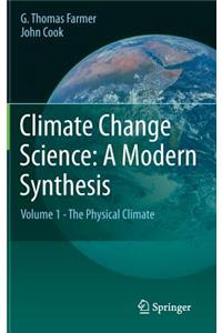 Climate Change Science: A Modern Synthesis