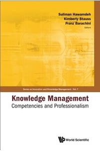 Knowledge Management: Competencies and Professionalism - Proceedings of the 2008 International Conference