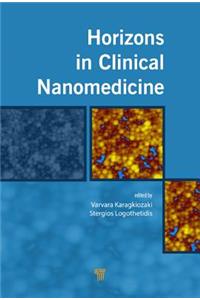 Horizons in Clinical Nanomedicine