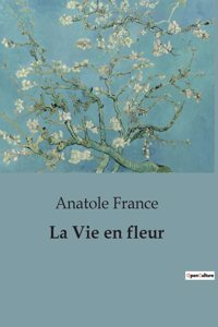 Vie en fleur