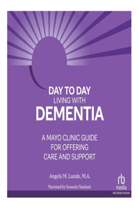 Day-To-Day Living with Dementia