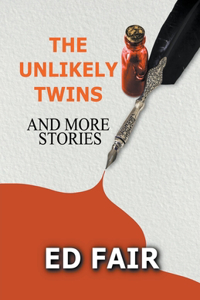 Unlikely Twins and More Stories