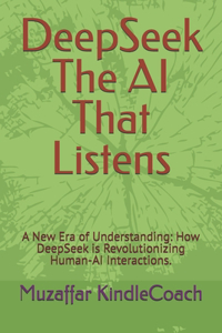 Conversations with DeepSeek The AI That Listens