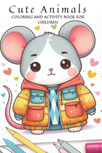 Cute Animals Coloring and Activity Book for Kids and Adults