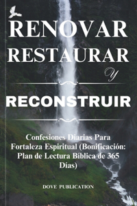 Renovar Restaurar Y Reconstruir