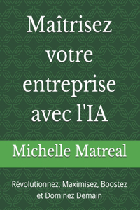 Maîtrisez votre entreprise avec l'IA