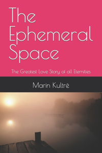 Ephemeral Space