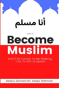 How to Become Muslim