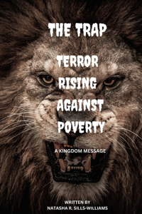 Trap Terror Rising Against Poverty