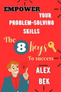 Empower Your Problem-Solving Skills