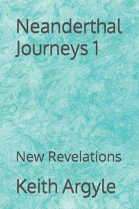 Neanderthal Journeys 1