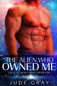 Alien Who Owned Me