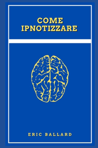 Come Ipnotizzare