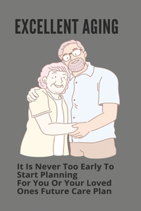 Excellent Aging