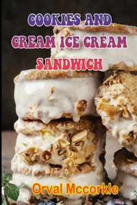 Cookies and Cream Ice Cream Sandwich