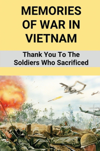 Memories Of War In Vietnam