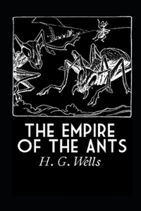 The Empire of the Ants Annotated