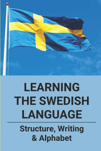 Learning The Swedish Language
