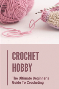 Crochet Hobby