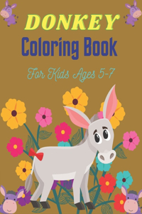 DONKEY Coloring Book For Kids Ages 5-7