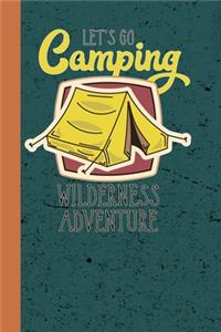 LetS Go Camping Wilderness Adventure