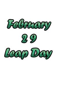 February 29 Leap Day: Great Gift for Friends that Love a Great Party: 2 Types of Paper