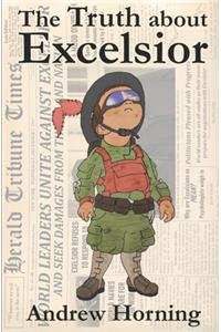 Truth about Excelsior