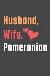 Husband, Wife, Pomeranian