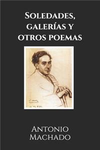 Soledades, galerías y otros poemas