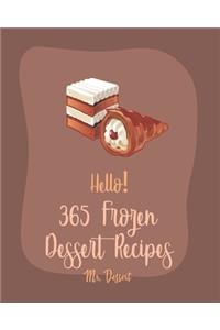 Hello! 365 Frozen Dessert Recipes