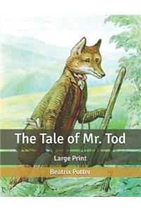 The Tale of Mr. Tod