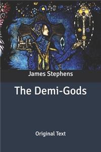 The Demi-Gods
