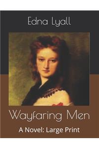 Wayfaring Men