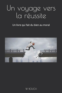 Un voyage vers la réussite