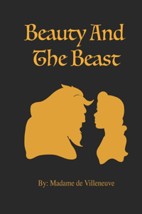 Beauty and the Beast by Madame de Villeneuve